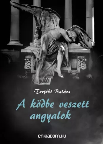 A ködbe veszett angyalok