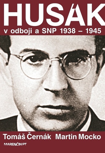 Husák v odboji a SNP 1938 – 1944
