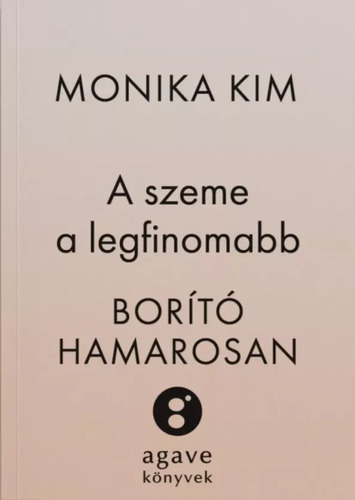 A szeme a legfinomabb