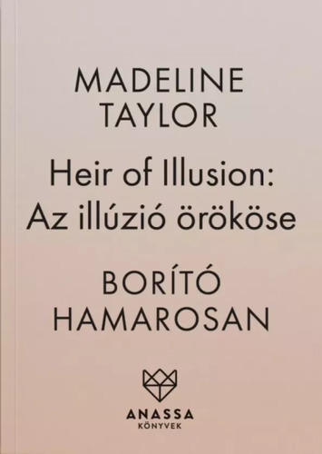 Heir of Illusion – Az illúzió örököse