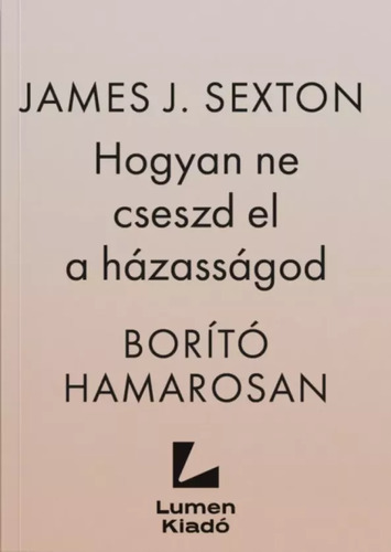 Hogyan ne cseszd el a házasságod