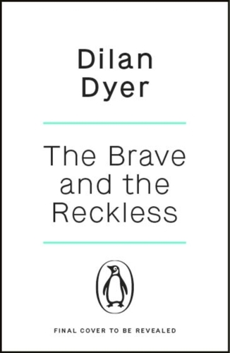 The Brave and The Reckless
