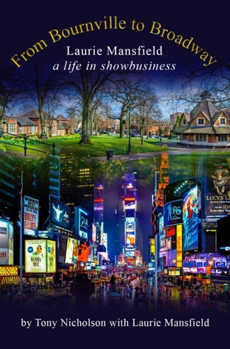 From Bournville to Broadway
