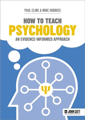 How to Teach Psychology: An evidence-informed approach