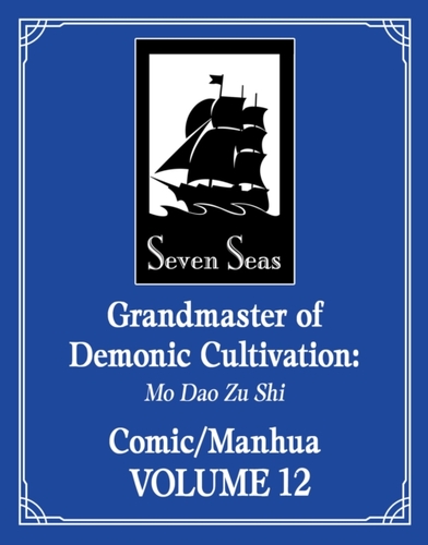Grandmaster of Demonic Cultivation: Mo Dao Zu Shi (The Comic / Manhua) Vol. 12