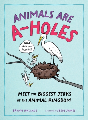 Animals Are A-holes