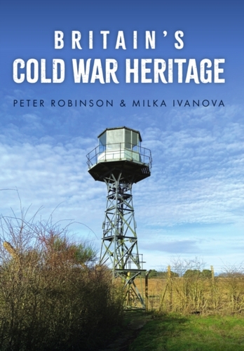 Britain's Cold War Heritage