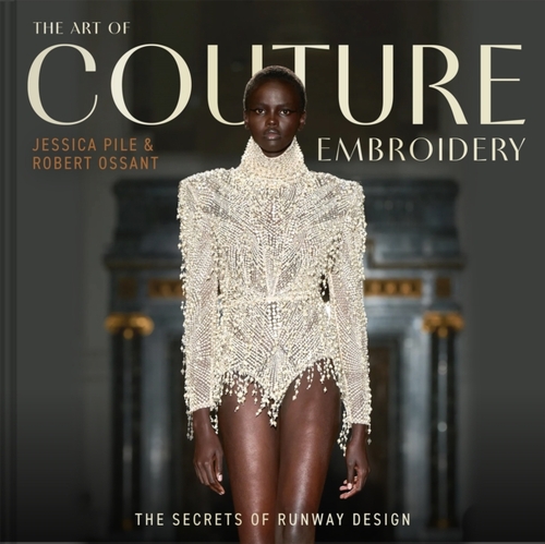 The Art of Couture Embroidery