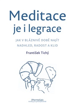 Meditace je i legrace