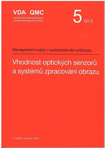 VDA 5 - Díl 3: Vhodnost optických senzorů a systémů zpracování obrazu