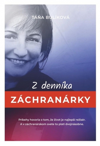 Z denníka záchranárky (s podpisom autora)