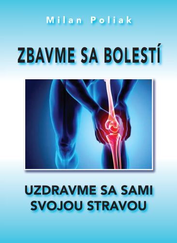 Zbavme sa bolestí (s podpisom autora)