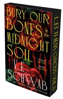Bury Our Bones in the Midnight Soil