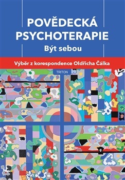 Povědecká psychoterapie: Být sebou