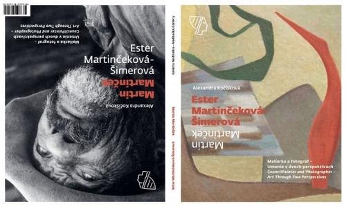 Ester Martinčeková-Šimerová / Martin Martinček - Maliarka a fotograf
