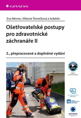 Ošetřovatelské postupy pro zdravotnické záchranáře II, 2. přepracované vydání
