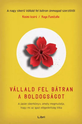 Vállald fel bátran a boldogságot