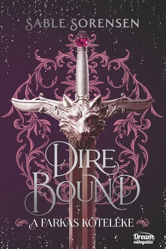 Dire Bound - A farkas köteléke - Dream Deluxe Kiadás