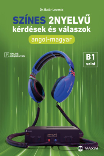 Színes 2nyelvű kérdések és válaszok - Angol-magyar - B1 szint (online hanganyaggal)