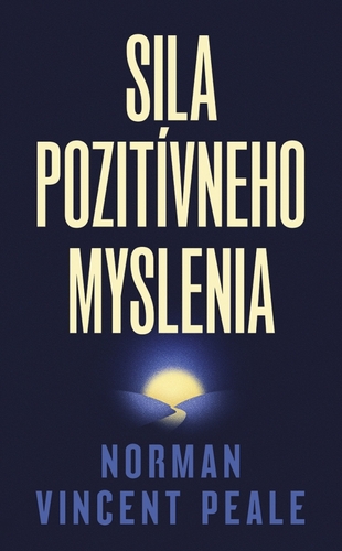 Sila pozitívneho myslenia