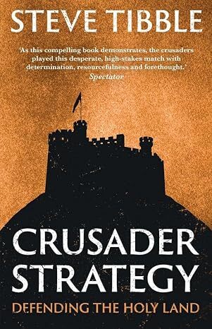 Crusader Strategy: Defending the Holy Land