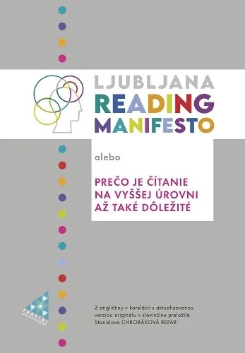 Ljubljana Reading Manifesto alebo Prečo je čítanie na vyššej úrovni až také dôležité