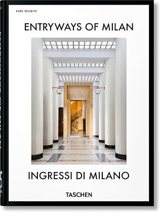 Entryways of Milan. Ingressi di Milano. 45th Ed.