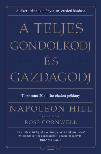 A teljes gondolkodj és gazdagodj