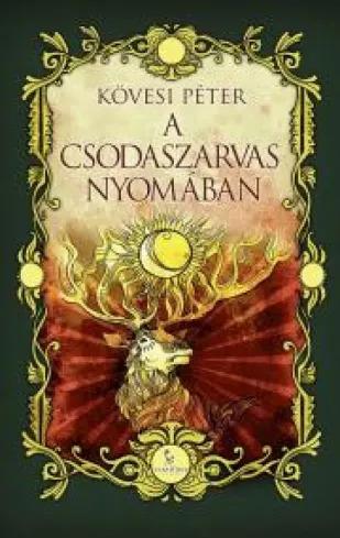 A csodaszarvas nyomában