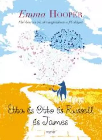 Etta és Otto és Russell és James