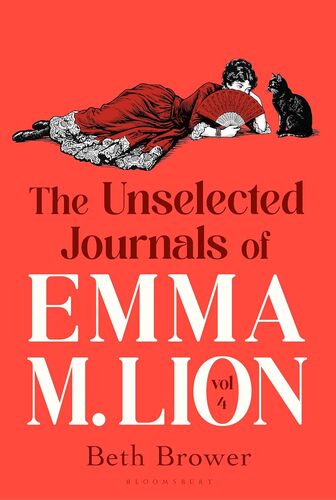 The Unselected Journals of Emma M. Lion, vol. 4