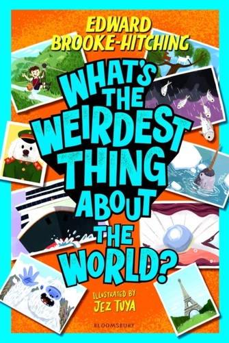 Whats the Weirdest Thing About the World