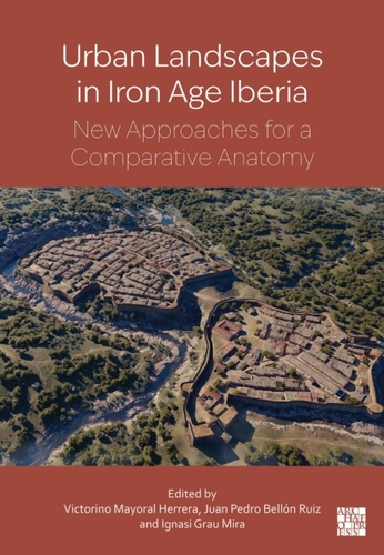 Urban landscapes in Iron Age Iberia