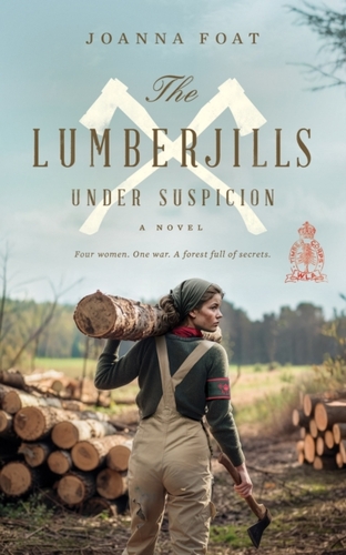 The Lumberjills Under Suspicion
