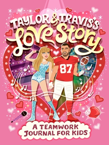 Taylor and Travis''s Love Story: A Teamwork Journal for Kids