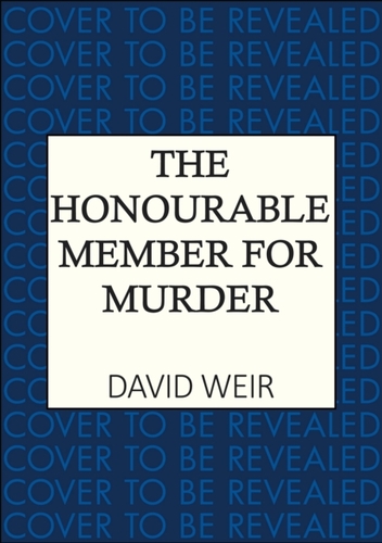 The Honourable Member for Murder