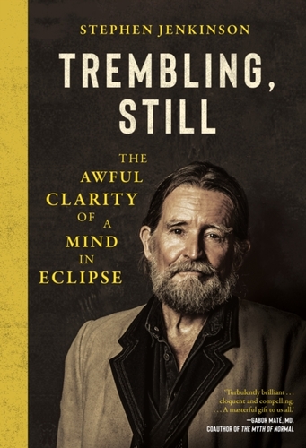 Trembling, Still