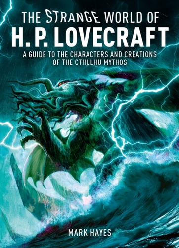 The Strange World of H. P. Lovecraft