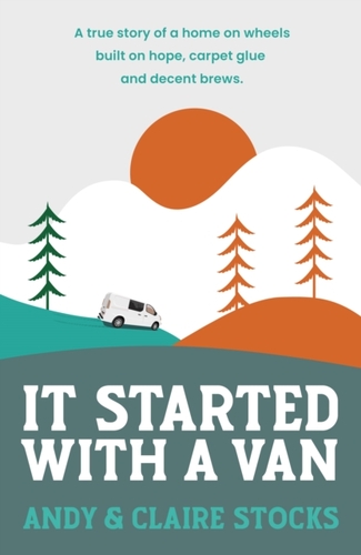 It Started with a Van