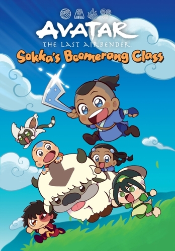 Avatar: The Last Airbender Chibis Volume 2--Sokka''s Boomerang Class