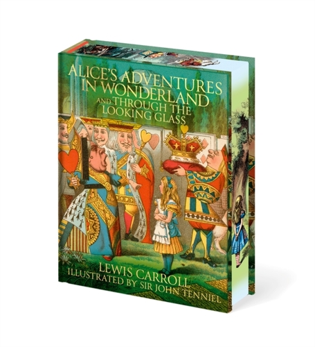 Alice''s Adventures In Wonderland and Through the Looking Glass