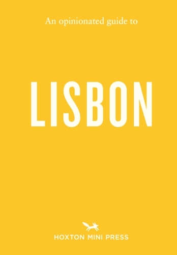 Opinionated Guide to Lisbon