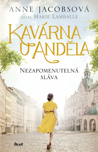 Kavárna U Anděla 6: Nezapomenutelná sláva
