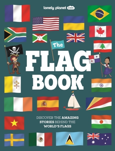 Lonely Planet Kids The Flag Book