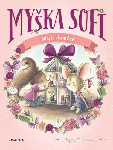 Myška Sofi 11: Myší domček