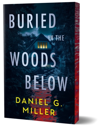 Buried in the Woods Below (Deluxe Edition)