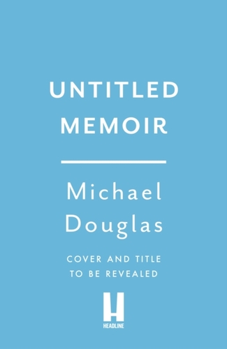 Michael Douglas untitled memoir