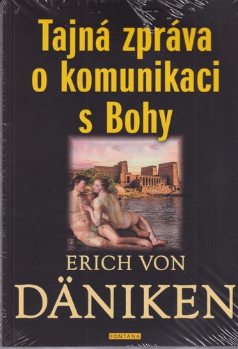 Tajná zpráva o komunikaci s Bohy