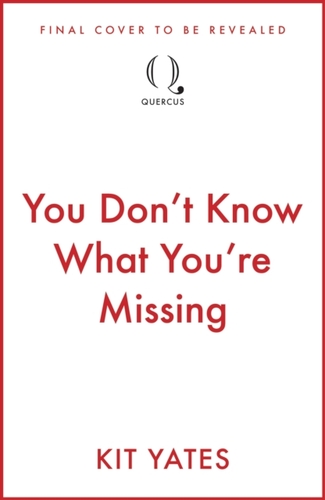 You Don''t Know What You''re Missing
