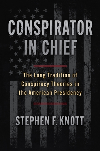 Conspirator in Chief